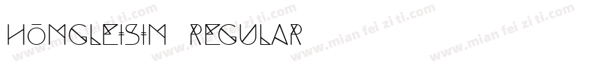 homgleisim Regular字体转换